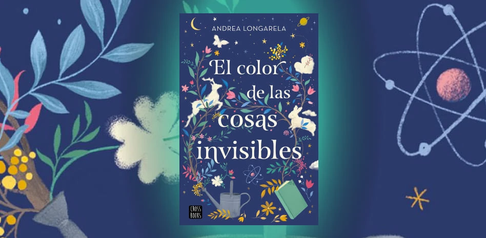 Andrea Longarela, una de las autoras más consolidadas de la literatura  romántica en España, vuelve con 'El color de las cosas invisibles
