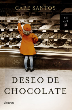 Deseo de chocolate - Care Santos | Planeta de Libros