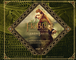 El Hobbit: La Desolación de Smaug. Crónicas IV. Armas y vestuario