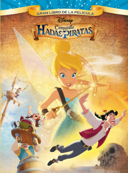 Campanilla Hadas Y Piratas Gran Libro De La Película Disney