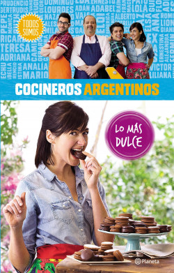 Cocineros argentinos. Lo más dulce