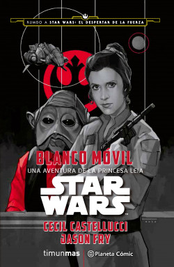 musical Oblongo entregar DESCARGAR Star Wars Blanco Móvil (novela) | EPUB, PDF y MOBI | Epublibre