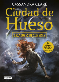 Ciudad de Hueso - Cassandra Clare | Planeta de Libros