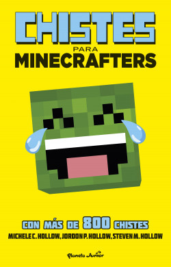Minecraft. Chistes para minecrafters - Michele C. Hollow | PlanetadeLibros