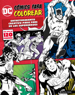 Dc Cómics Para Colorear Superhéroes Aa Vv Planeta De Libros