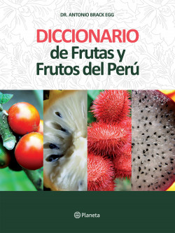 Diccionario de Frutas y Frutos del Perú