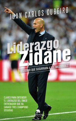 Liderazgo Zidane - Juan Carlos Cubeiro Villar | Planeta de Libros
