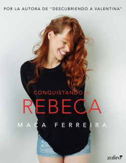 Conquistando a Rebeca - Maca Ferreira Portada_conquistando-a-rebeca_maca-ferreira_201807241229