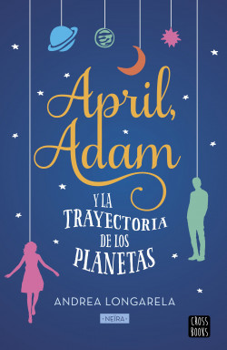 Resultado de imagen de April, Adam y la trayectoria de los planetas Andrea Longarela