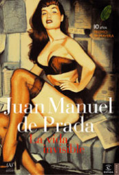Resultat d'imatges per a "LA VIDA INVISIBLE, Juan Manuel de Prada"