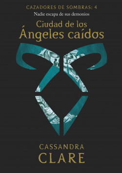Resultado de imagen de Ciudad de los Ángeles caídos (Cazadores de sombras IV) Cassandra Clare