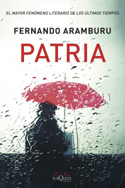 Patria - Fernando Aramburu | Planeta de Libros