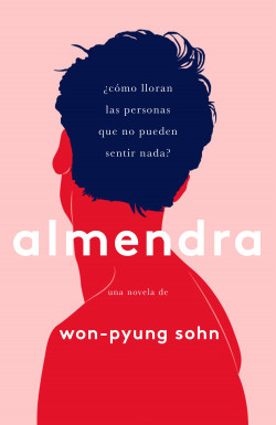 Almendra - Won-Pyung Sohn | Planeta de Libros