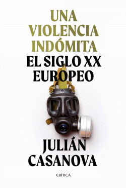 Una violencia indómita - Julián Casanova | Planeta de Libros