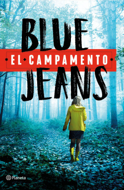 El campamento - Blue Jeans | Planeta de Libros