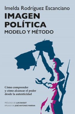 Imagen política - Imelda Rodríguez Escanciano | PlanetadeLibros