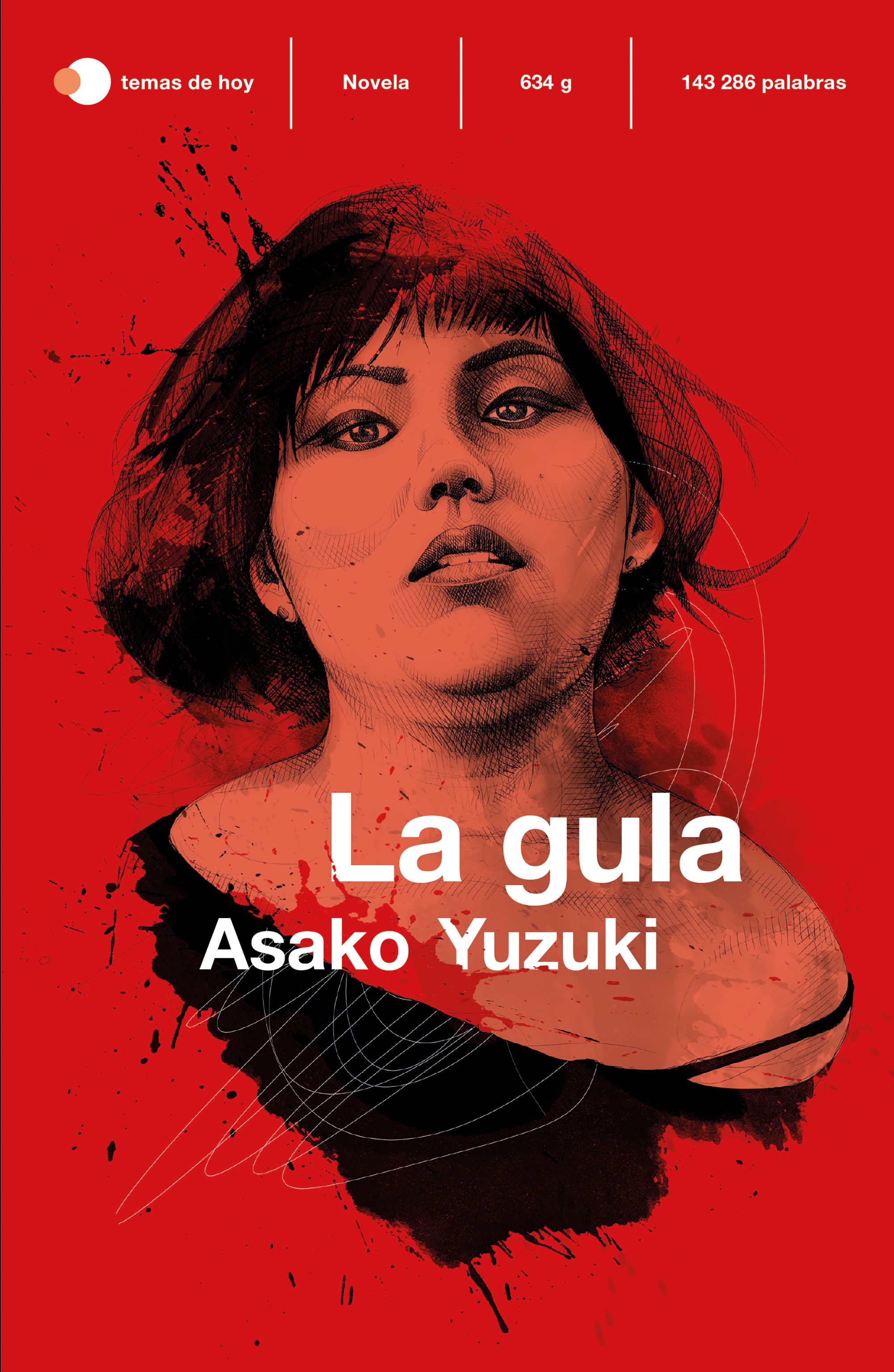 La gula - Asako Yuzuki | PlanetadeLibros