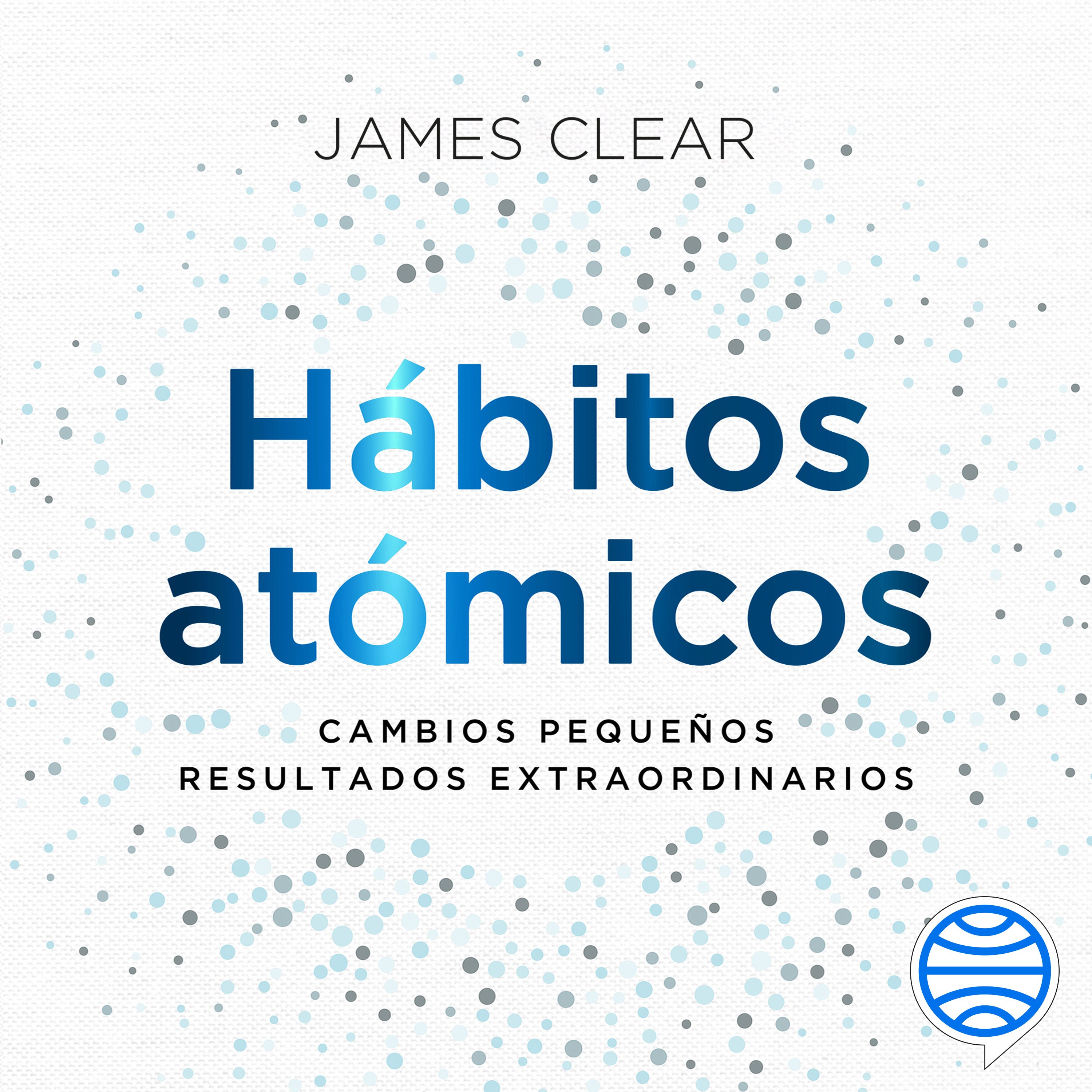 Hábitos atómicos, de James Clear - Metodo Castagneto